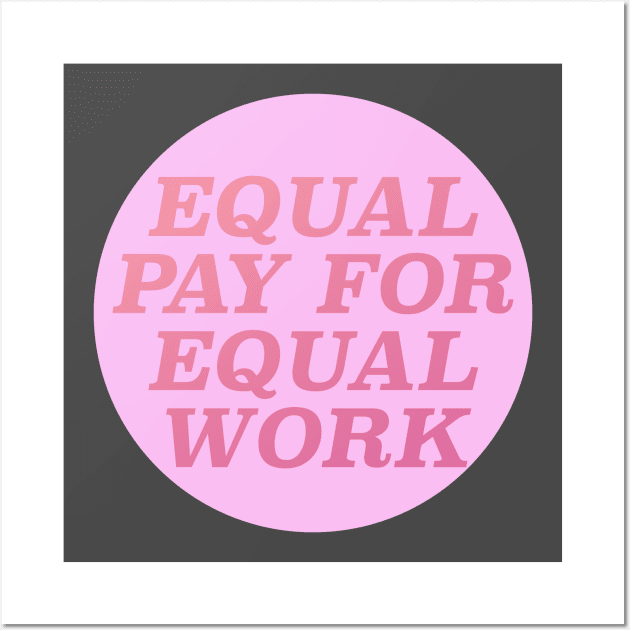 Equal Pay for Equal Work Wall Art by Football from the Left